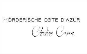 Mörderische Côte d’Azur – Christine Cazon